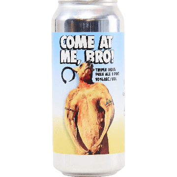 Come At Me, Bro!