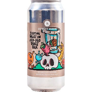 I Left My Wallet In A Bed-Stuy Juice Bar (Part 2) (Burial Beer Co. collab)
