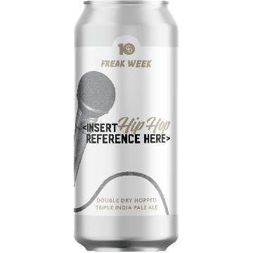 Insert Hip Hop Reference Here (10th Anniversary Freak Week)