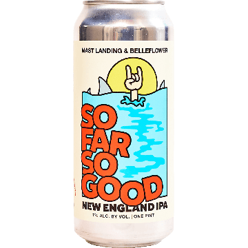 So Far So Good (Belleflower Brewing collab)