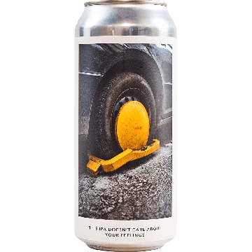 THIS IPA DOESN’T CARE ABOUT YOUR FEELINGS