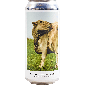 This One Tastes Like The Cow Got Into