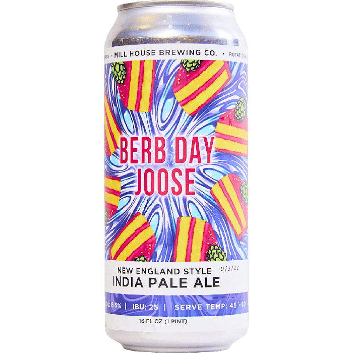 Berb Day Joose - Mill House Brewing Company - Buy Craft Beer Online - Half  Time Beverage