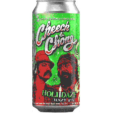 Cheech & Chong - Holidaze Hazy IPA 16 oz