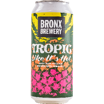 Tropic Like It'S Hot - Bronx Brewery - Buy Craft Beer Online