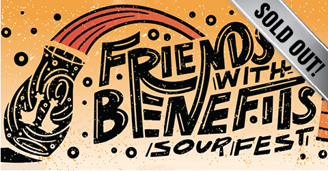 Friends With Benefits Sourfest 2021 (Sold Out)