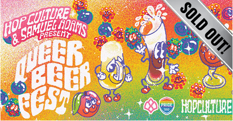 Queer Beer Festival Presented by Hop Culture & Samuel Adams (Sold Out)